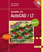 Russ, Christoph Russ, Schlosse, Kari Schlosser, Karin Schlosser - Gestalten mit AutoCAD / LT, m. DVD-ROM. Bd.1