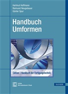 Hartmut Hoffmann, Reimund Neugebauer, Günter Spur, Hoffman, Hartmu Hoffmann, Hartmut Hoffmann... - Handbuch der Fertigungstechnik - 2: Handbuch Umformen