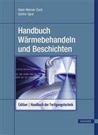 Spur, Zoc, Zoch, Hans-Werner Zoch, Günte Spur, Günter Spur... - Handbuch der Fertigungstechnik - 4: Handbuch Wärmebehandeln und Beschichten