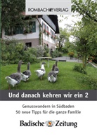 Badische Zeitung, Badisch Zeitung, Badische Zeitung - Und danach kehren wir ein. Bd.2