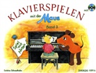 Bettina Schwedhelm, Imke Kretzmann - Klavierspielen mit der Maus - 2: Klavierspielen mit der Maus