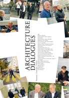 Marc Angélil, Jørg Himmelreich, Marc / Himmelreich / Angélil, Marc Angelil, Mar Angélil, Marc Angélil... - Architecture Dialogues. Positions - Concepts - Visions