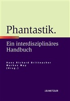 Brittnache, Hans R. Brittnacher, Hans Richard Brittnacher, Ma, May, May... - Phantastik