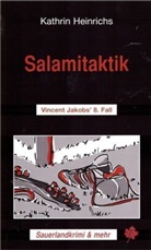 Kathrin Heinrichs - Salamitaktik