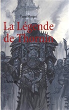 Yann Margot - La Légende de Thornin