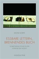 Mona Körte, Mona Körte - Essbare Lettern, brennendes Buch