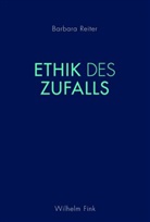 Barbara Reiter, Barbara Reiter - Ethik des Zufalls