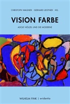 Christoph Wagner, Gerhard Leistner, LEISTNER, Leistner, Gerhard Leistner, Christop Wagner... - Vision Farbe