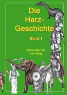 Berg, Lisa Berg, Sterna, Bern Sternal, Bernd Sternal - Die Harz - Geschichte