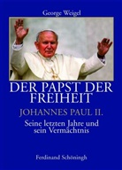 George Weigel, George Weigel - Der Papst der Freiheit