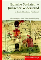 Beeme, Stéphane Beemelmans, Rainer Lutz Hoffmann, Christia Schmidt (MdB), Christian Schmidt (MdB), Burkhar Schwenker... - Jüdische Soldaten - Jüdischer Widerstand