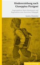 Sandra Chistolini, Sandra Christolini, Sandra Chistolini - Kindererziehung nach Giuseppina Pizzigoni