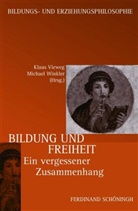Ludwig A Pongratz u a, Klaus Vieweg, Michael Winkler, Ludwig A. Pongratz, Roland Reichenbach, Vieweg... - Bildung und Freiheit