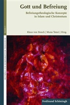 Klaus von Stosch, Muna Tatari, Klaus von Stosch, Tatari, Tatari, Mun Tatari... - Gott und Befreiung