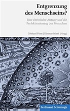 Elisabeth von Lochner, Elisabeth von Lochner, Dietmar Mieth, Fürst, Fürst, Gebhar Fürst... - Entgrenzung des Menschseins?