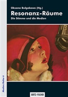 Oksan Bulgakowa, Oksana Bulgakowa - Resonanz-Räume