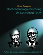 Horst Bringezu - Hochtechnologieforschung im Deutschen Reich