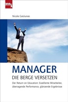 Nicole Gaiziunas - Manager, die Berge versetzen