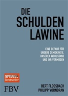 Flossbac, Ber Flossbach, Bert Flossbach, Vorndran, Philipp Vorndran - Die Schuldenlawine