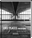 Marc Mielzarjewicz, Marc Mielzarjewicz - Lost Places: Lost Places Magdeburg