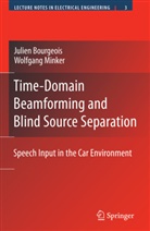 Julie Bourgeois, Julien Bourgeois, Wolfgang Minker, Julien Bourgeois, Wolfgang Minker - Time-Domain Beamforming and Blind Source Separation