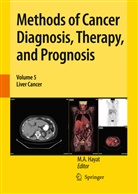 A Hayat, M A Hayat, M. A. Hayat - Methods of Cancer Diagnosis, Therapy, and Prognosis