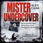 Alex Caine, Matthias C. Rehrl, Matthias Christian Rehrl - Mister Undercover, 4 Audio-CDs, Audio-CD (Audiolibro)