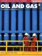 Jon Naunton, Jon Pohl Naunton, Alison Pohl - Oxford English for Careers: Oxford English for Careers: Oil and Gas 2: Student Book