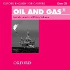 Lewis Lansford, D'Arcy Vallance - Oxford English for Careers: Oil and Gas 1: Class Audio CD (Audio book)