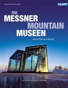 Andreas G Hempel, Andreas Gottlieb Hempel, Georg Tappeiner - Die Messner Mountain Museen
