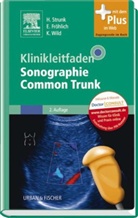 Fröhlic, Eckhar Fröhlich, Eckhart Fröhlich, Strun, Holger Strunk, Wild... - Klinikleitfaden Sonographie Common Trunk
