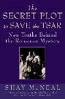 Shay McNeal - The Secret Plot to Save the Tsar