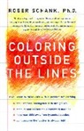 Roger Schank, Roger C. Schank - Coloring Outside the Lines