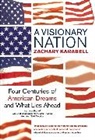 Zachary Karabell - A Visionary Nation