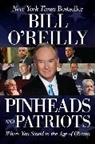 O&amp;apos, Bill O'Reilly, O'Reilly Bill, Bill Reilly - Pinheads and Patriots