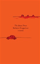 Barbara Kingsolver - The Bean Trees