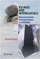 Donald Rapp - Ice Ages and Interglacials