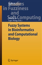 Yaoch Jin, Yaochu Jin, Wang, Wang, Lipo Wang - Fuzzy Systems in Bioinformatics and Computational Biology