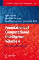 Ajith Abraham, André Ponce de Leon F. de Carvalho, Aboul-Ell Hassanien, Aboul-Ella Hassanien, Ponce de Leon F de Carvalho - Foundations of Computational Intelligence