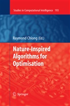 Raymon Chiong, Raymond Chiong - Nature-Inspired Algorithms for Optimisation
