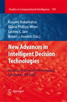 Glori Phillips-Wren, Gloria Phillips-Wren - New Advances in Intelligent Decision Technologies