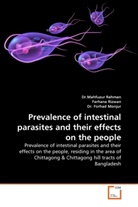 Forhad Monjur, Dr. Forhad Monjur, Forhad Monjur, Dr Mahfuzu Rahman, Dr. Mahfuzur Rahman, Dr.Mahfuzur Rahman... - Prevalence of intestinal parasites and their effects on the people