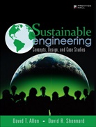 Alle, Allen, David Allen, David T. Allen, Shonnard, David Shonnard... - Sustainable Engineering
