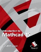 Larsen, Ronald Larsen, Ronald W. Larsen - Introduction to Mathcad 15