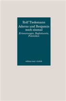 Rolf Tiedemann - Adorno und Benjamin noch einmal