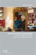 Sophie Rudolph - Die Filme von Alain Resnais