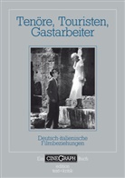 Hans M. Bock, Hans Michael Bock, Hans-Michael Bock, Ja Distelmeyer, Jan Distelmeyer, Schöning... - Tenöre, Touristen, Gastarbeiter