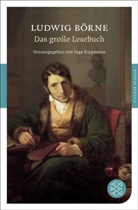 Ludwig Börne, Ing Dr h c Rippmann, Ing Rippmann, Inge Rippmann, Inge Dr. h.c. Rippmann - Das große Lesebuch