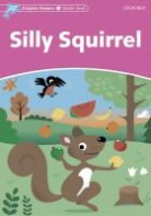 Craig Wright, Wright Craig, Ingela Peterson - Dolphin Readers Starter Level: Silly Squirrel