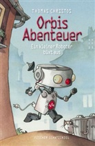 Thomas Christos, Barbara Scholz - Orbis Abenteuer - Ein kleiner Roboter büxt aus